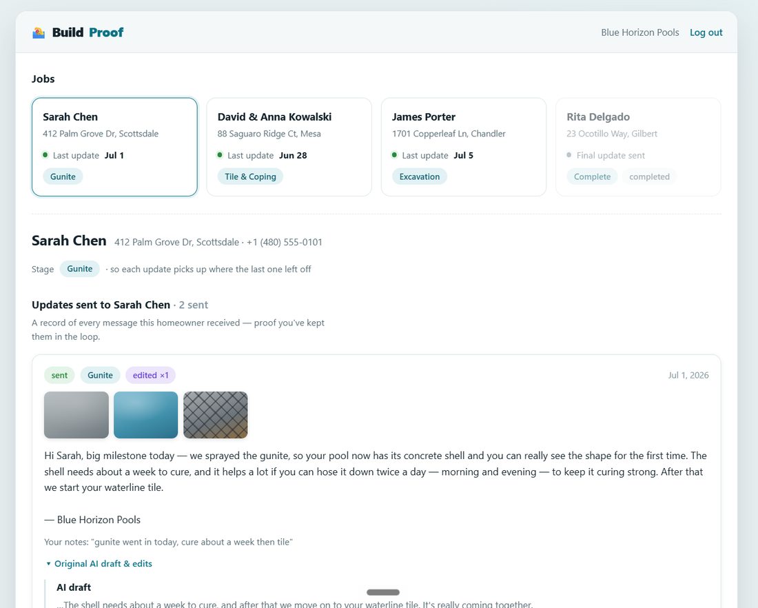 Build Proof dashboard: every active job listed with the updates already sent to each homeowner